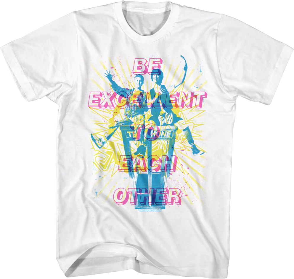 Be Excellent To Each Other Bill & Ted's Excellent Adventure T-Shirt