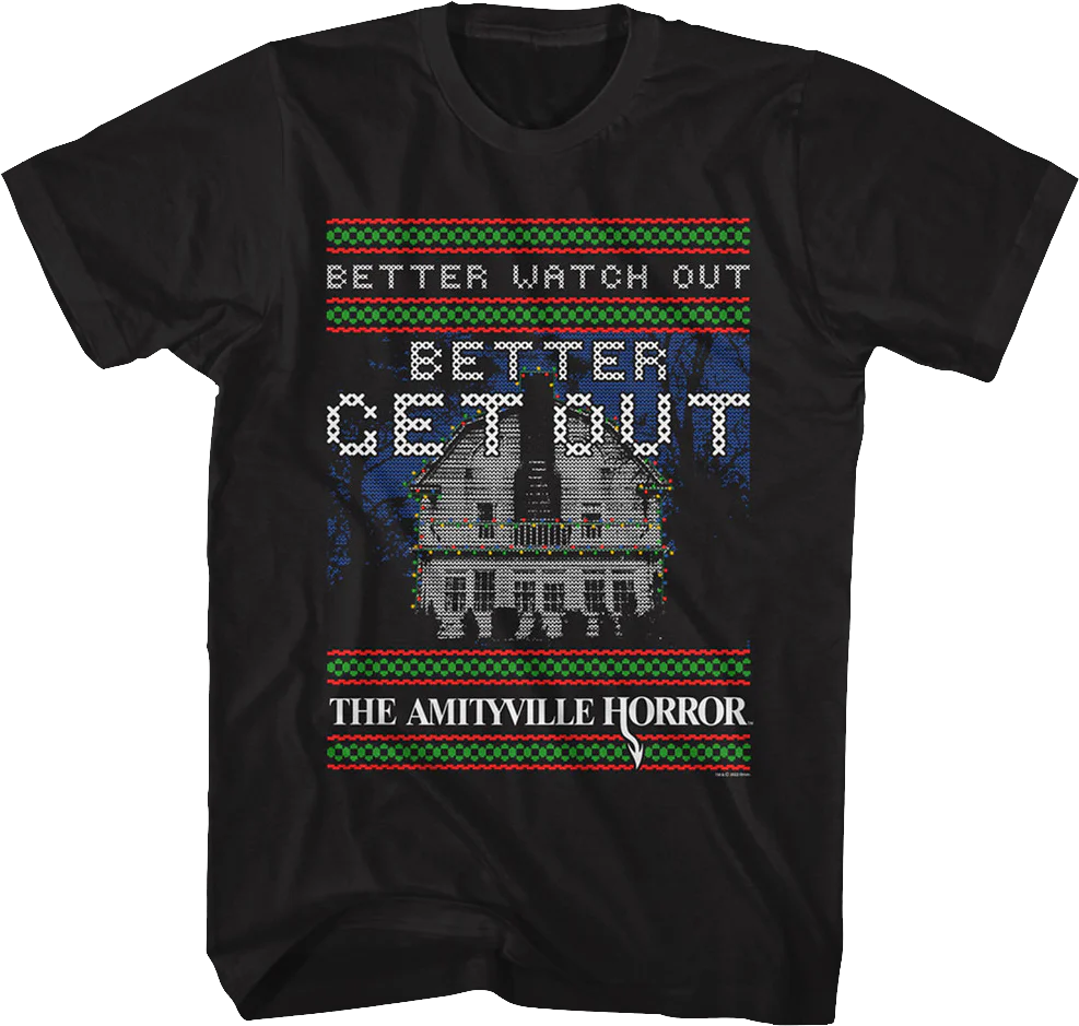 Better Watch Out Faux Ugly Christmas Sweater Amityville Horror T-Shirt