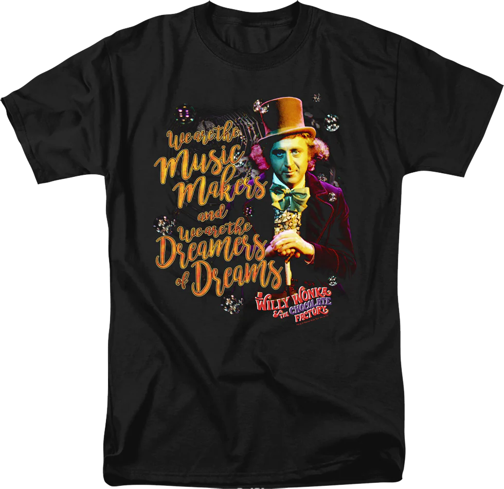 Dreamers Of Dreams Willy Wonka And The Chocolate Factory T-Shirt
