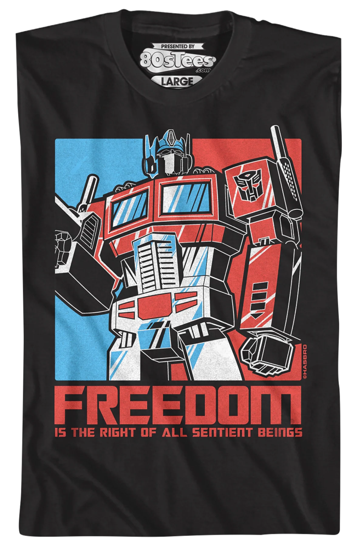 Freedom Is The Right Of All Sentient Beings Transformers T-Shirt - Image 2