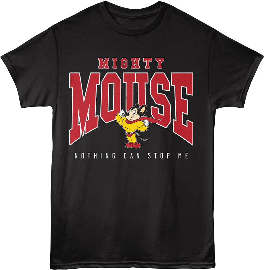 Front & Back Nothing Can Stop Me Mighty Mouse T-Shirt