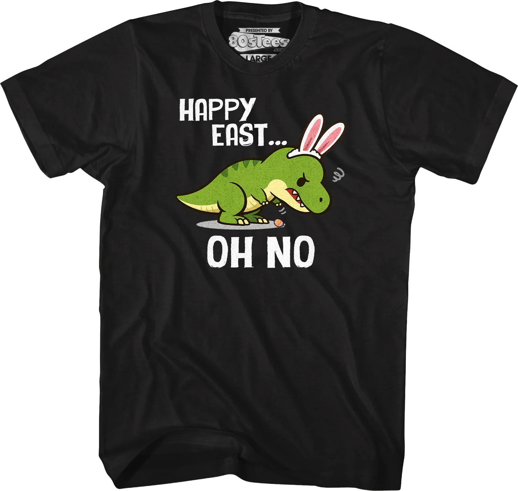 Happy Easter Oh No T-Shirt