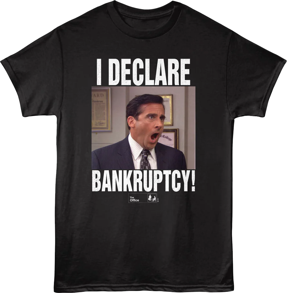 I Declare Bankruptcy The Office T-Shirt