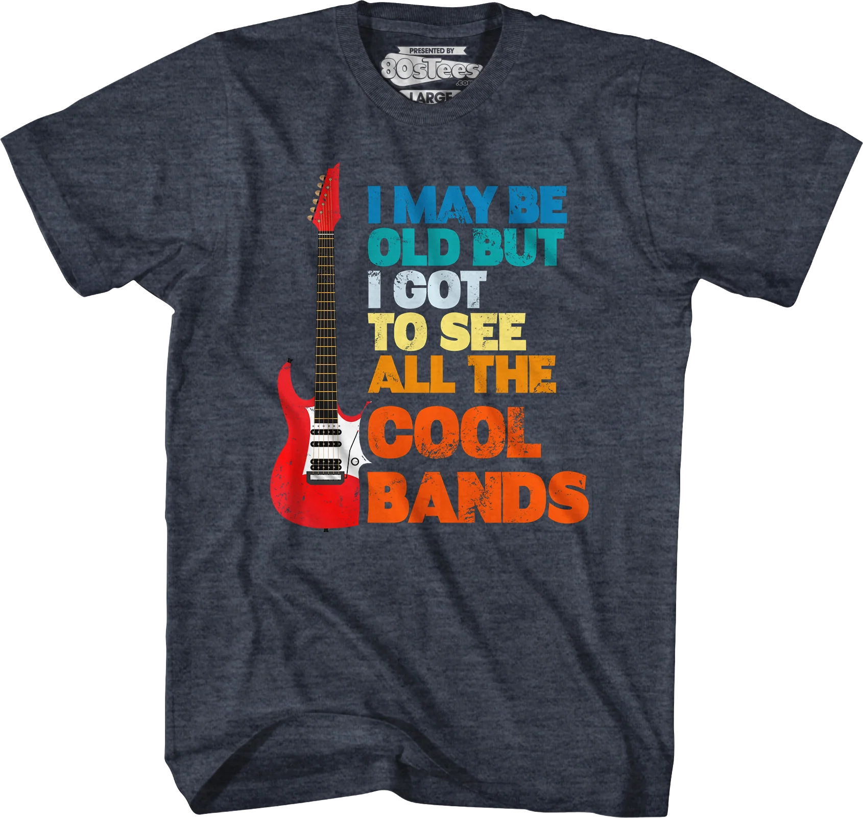 I May Be Old But I Got To See All The Cool Bands T-Shirt - Image 5