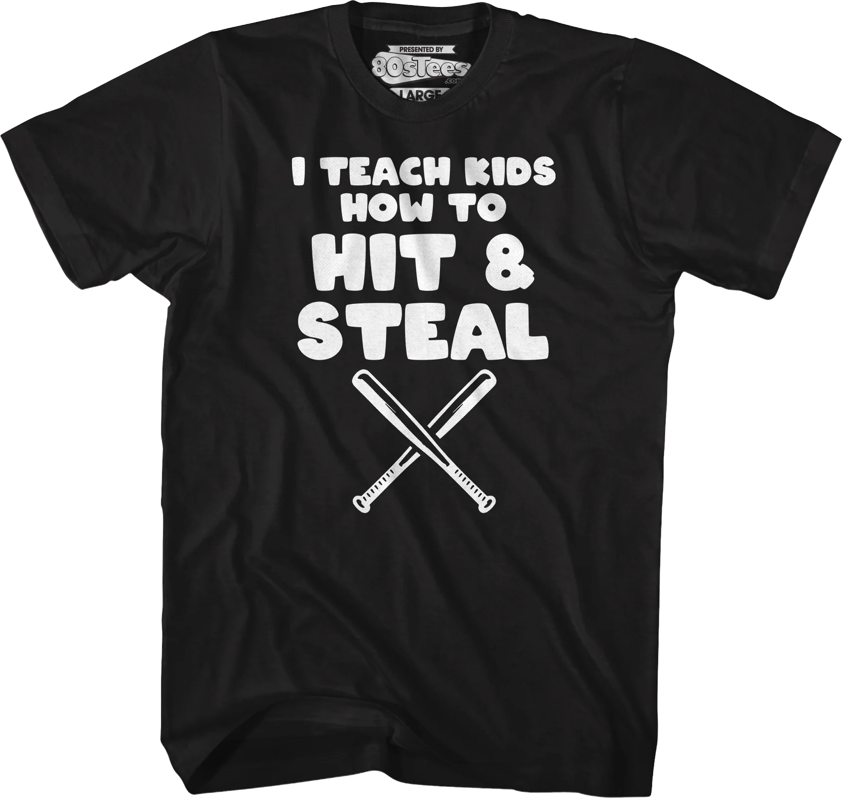 I Teach Kids How To Hit & Steal T-Shirt - Image 4