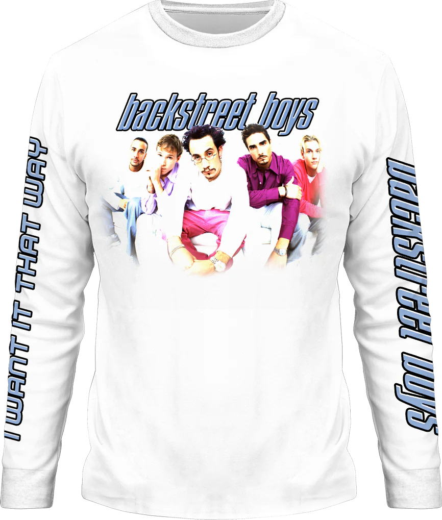 I Want It That Way Backstreet Boys Long Sleeve Shirt