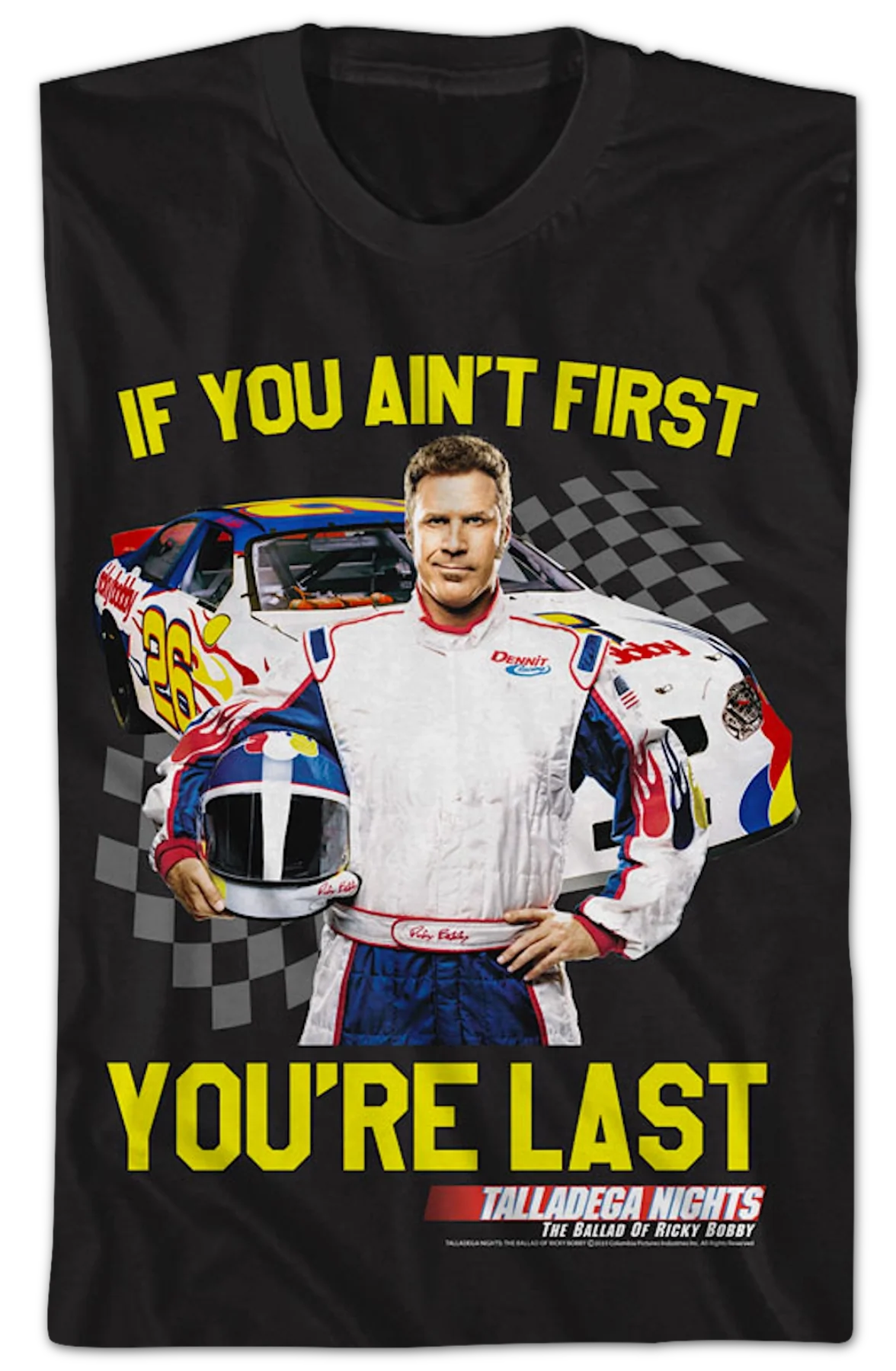 If You Ain't First You're Last Talladega Nights T-Shirt - Image 2