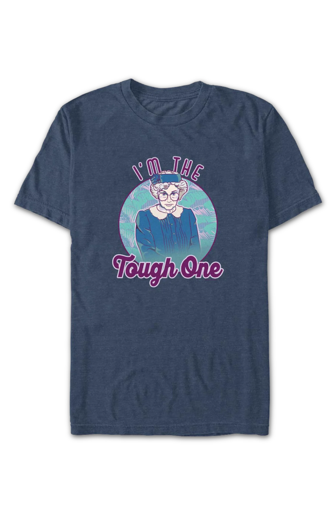 I'm The Tough One Golden Girls T-Shirt - Image 2