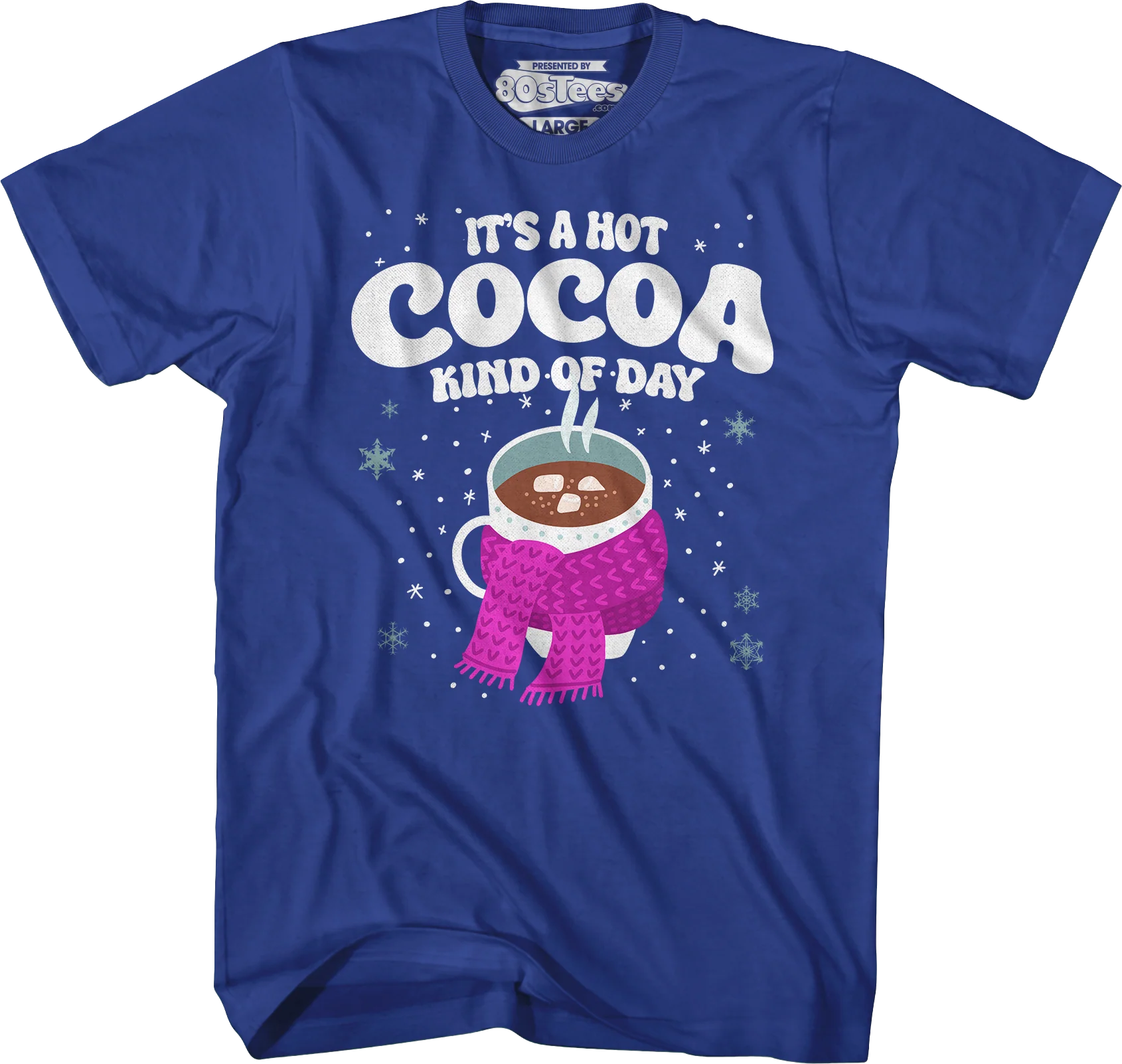 It's A Hot Cocoa Kind Of Day T-Shirt - Image 5
