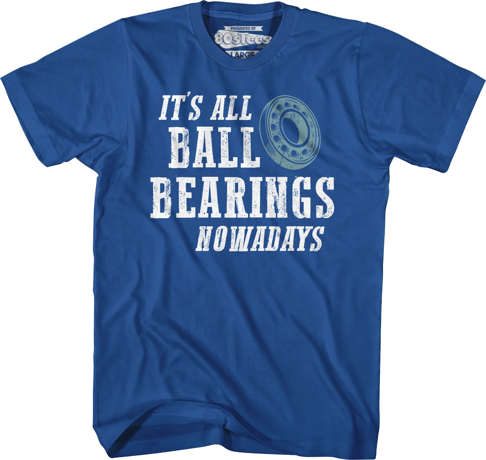 It's All Ball Bearings Nowadays Fletch T-Shirt - Image 4