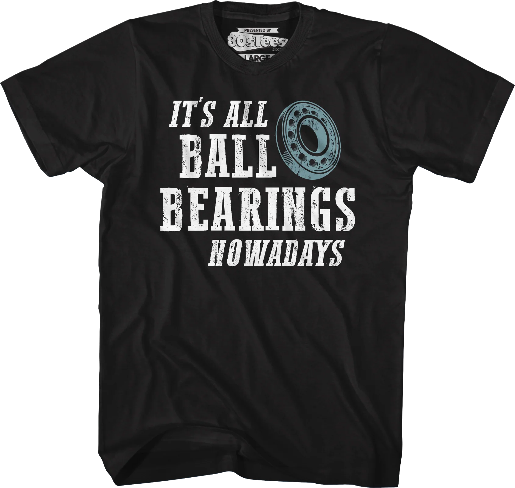 It's All Ball Bearings Nowadays Fletch T-Shirt - Image 5