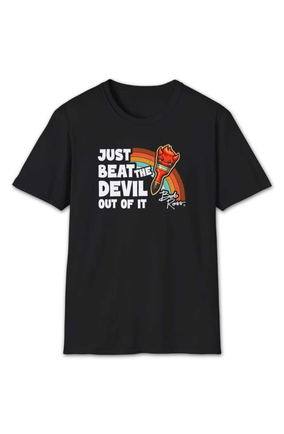 Just Beat The Devil Out Of It Bob Ross T-Shirt - Image 2