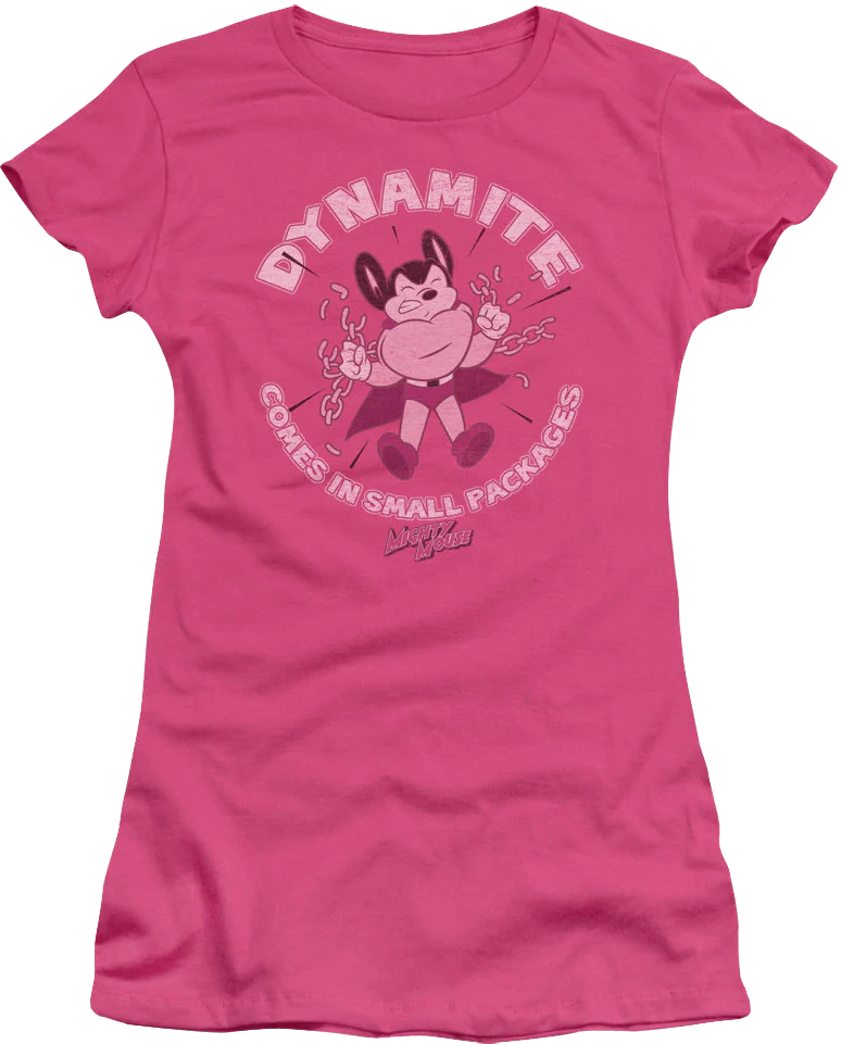 Ladies Dynamite Comes In Small Packages Mighty Mouse Shirt