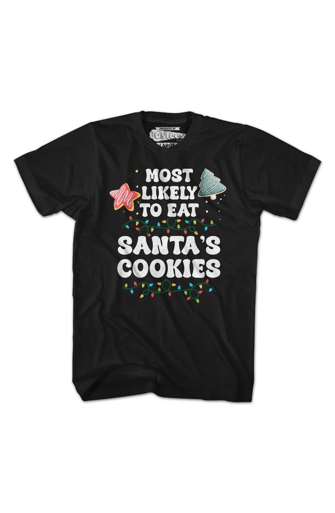 Most Likely To Eat Santa's Cookies T-Shirt - Image 2