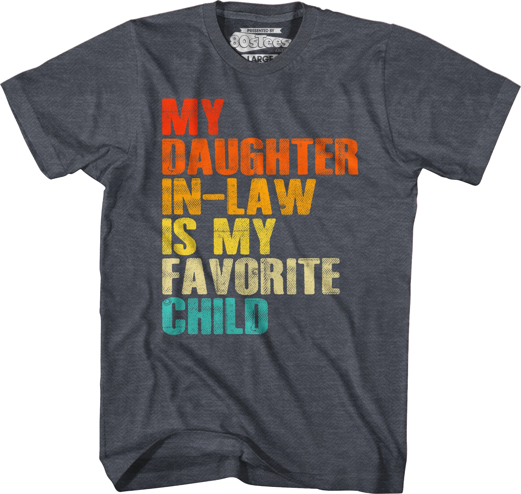 My Daughter In-Law Is My Favorite Child T-Shirt - Image 4