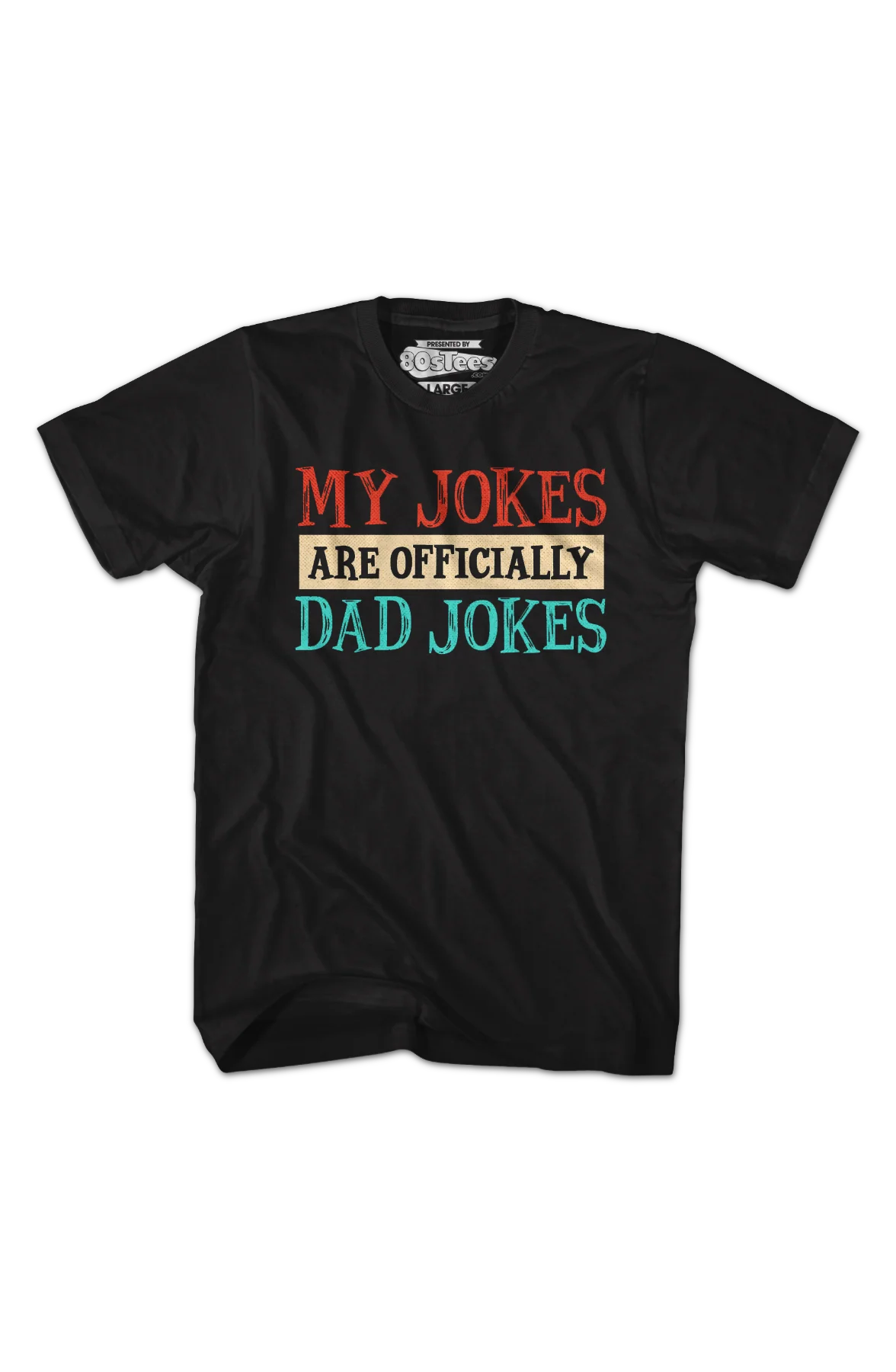 My Jokes Are Officially Dad Jokes T-Shirt - Image 2