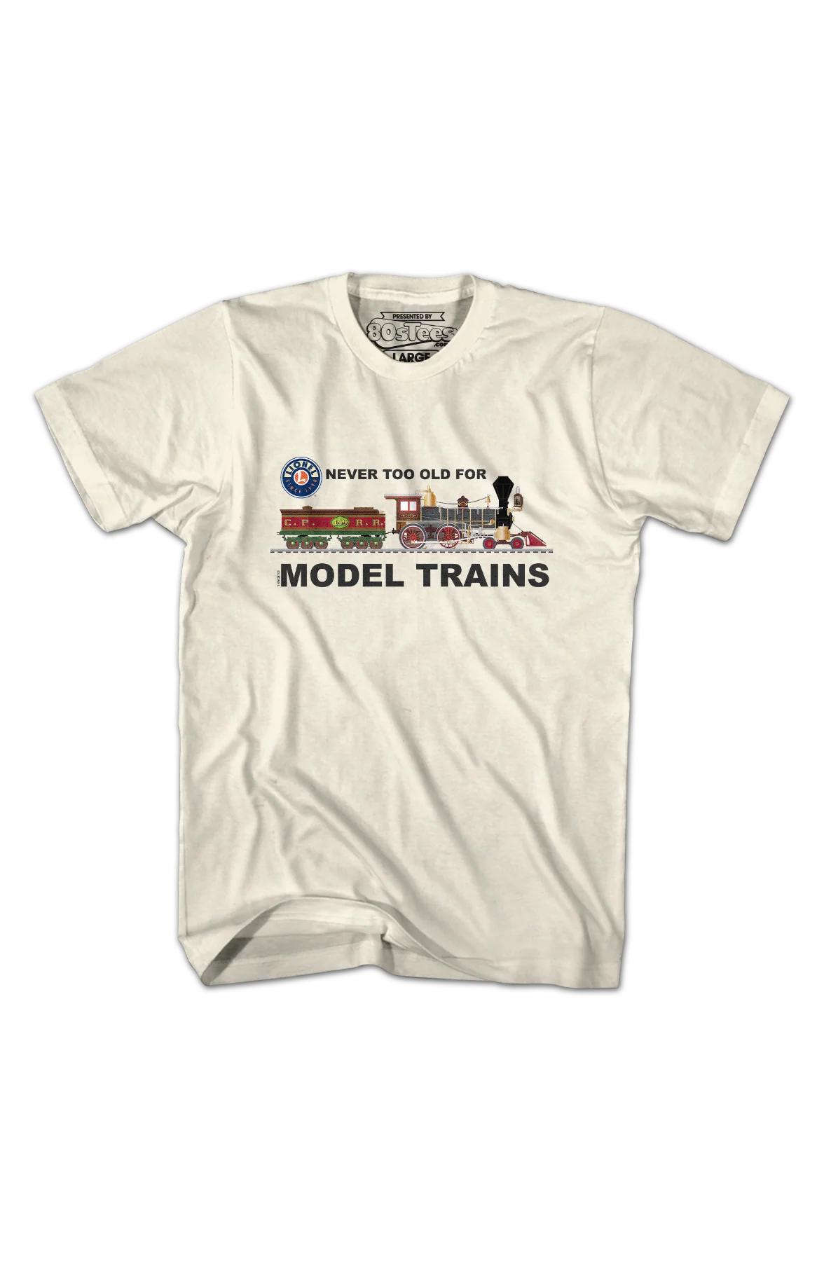 Never Too Old For Model Trains Lionel Trains T-Shirt - Image 2