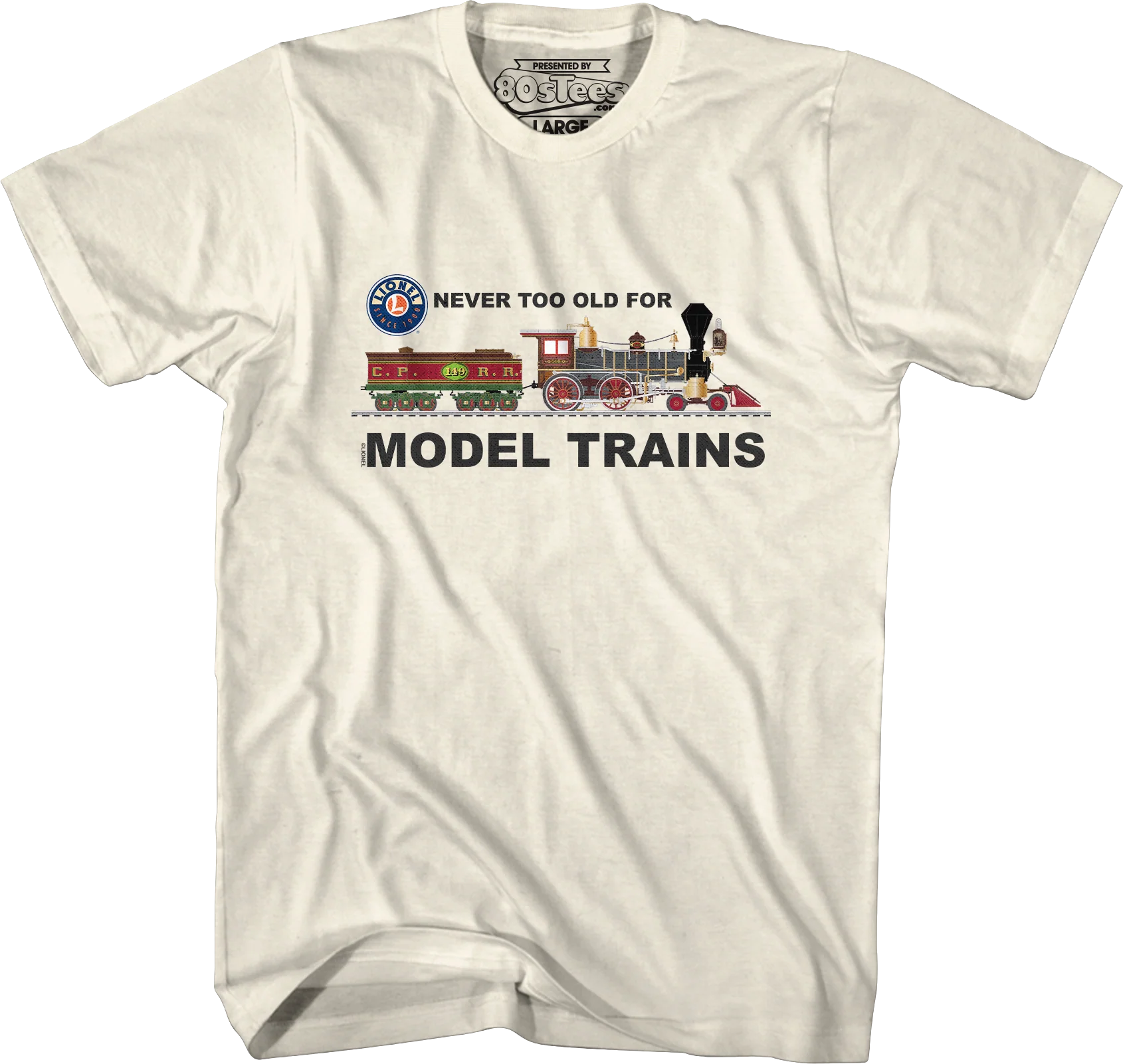 Never Too Old For Model Trains Lionel Trains T-Shirt - Image 4