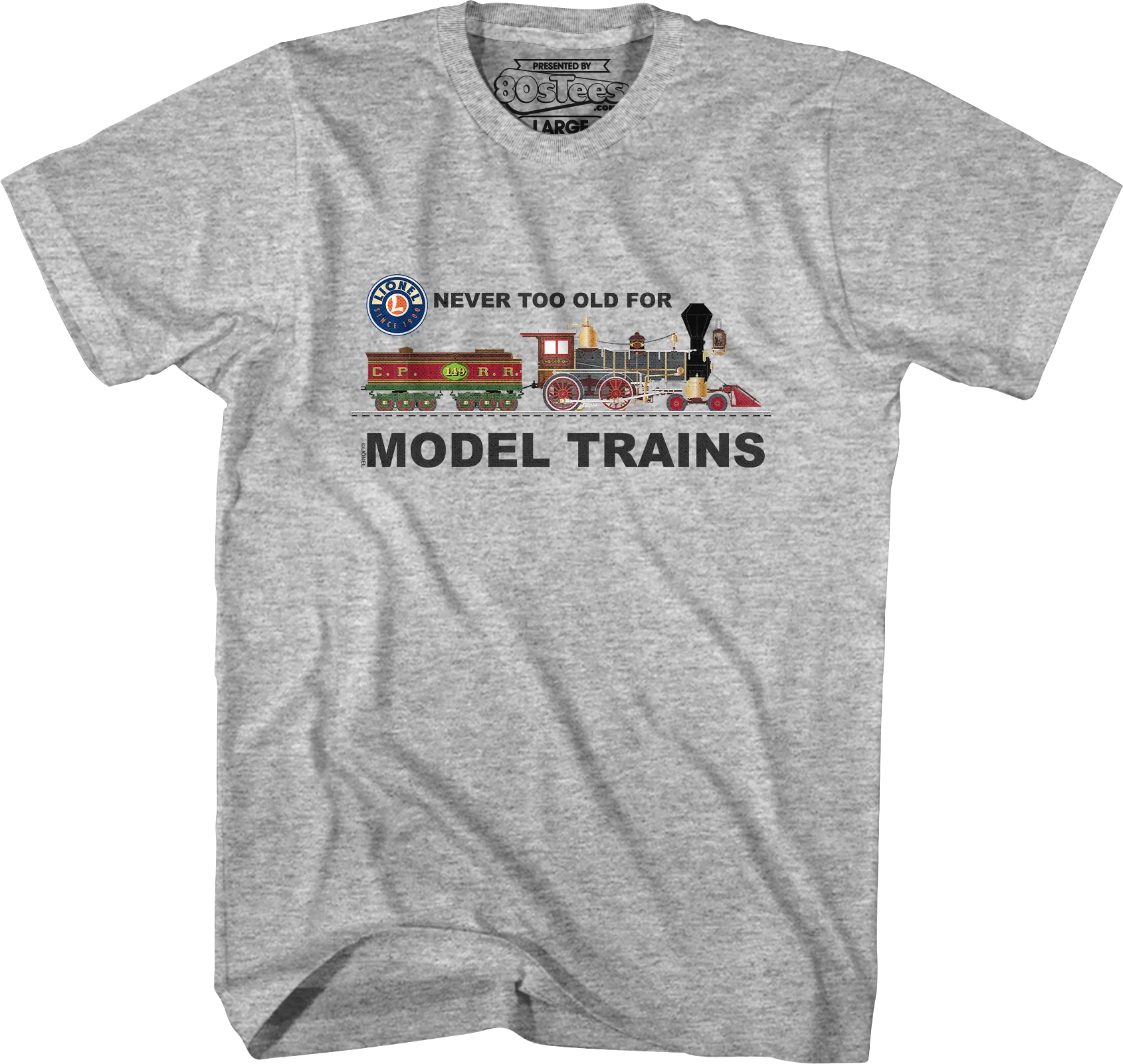 Never Too Old For Model Trains Lionel Trains T-Shirt - Image 5