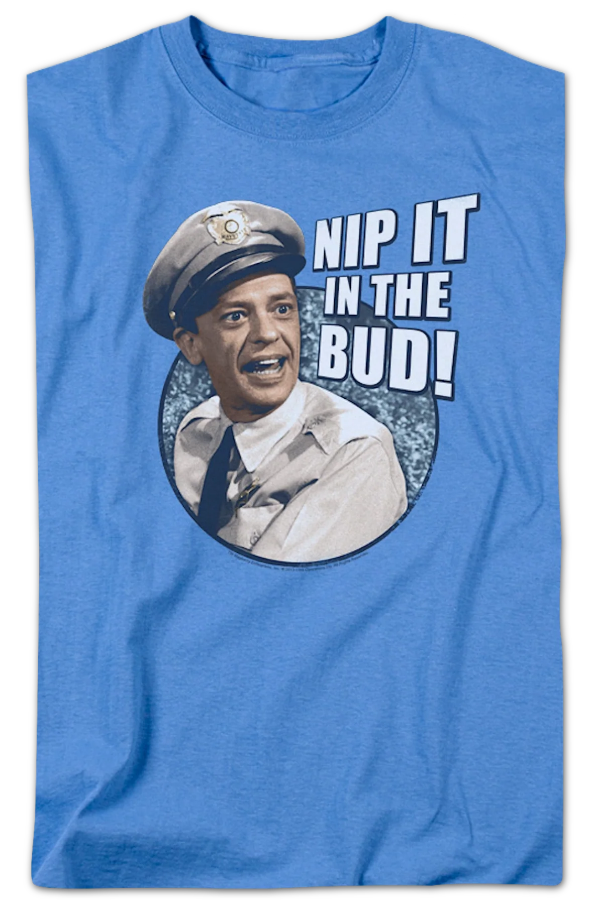 Nip It In The Bud Andy Griffith Show T-Shirt - Image 2