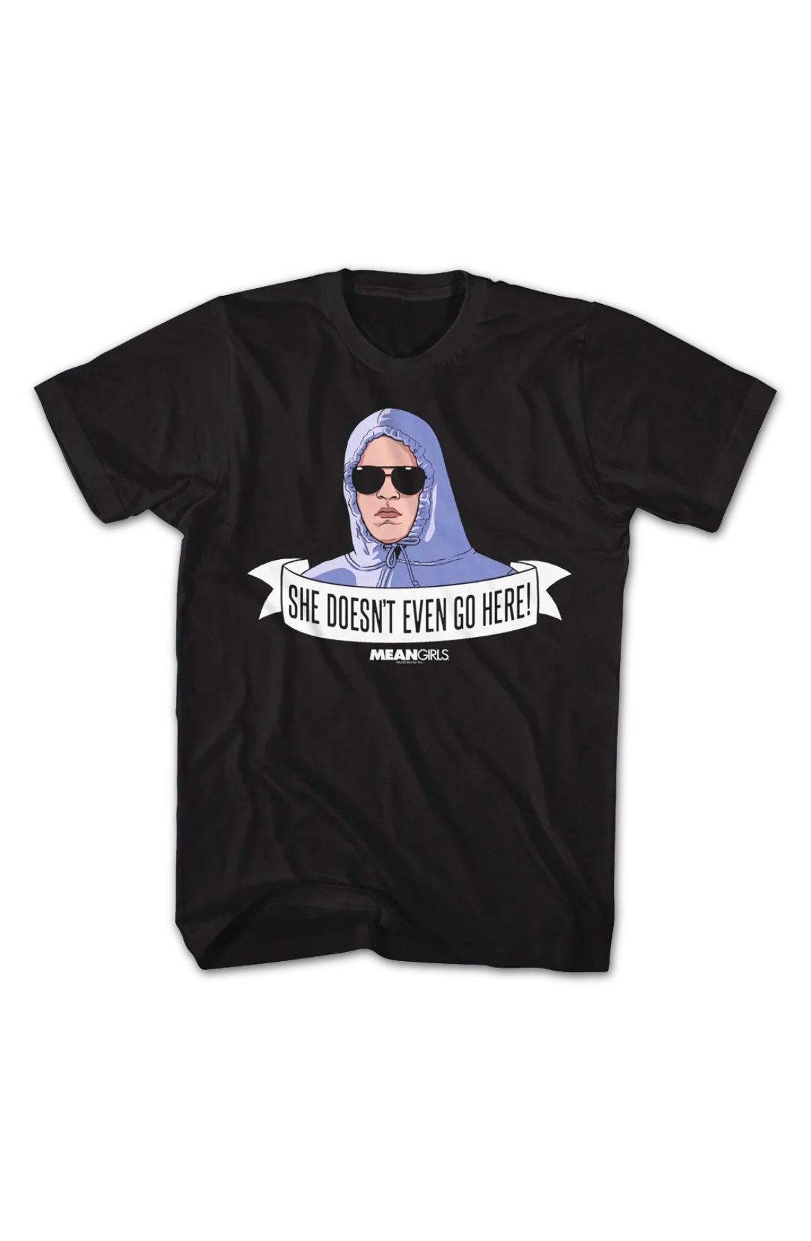 She Doesn't Even Go Here Banner Mean Girls T-Shirt - Image 2