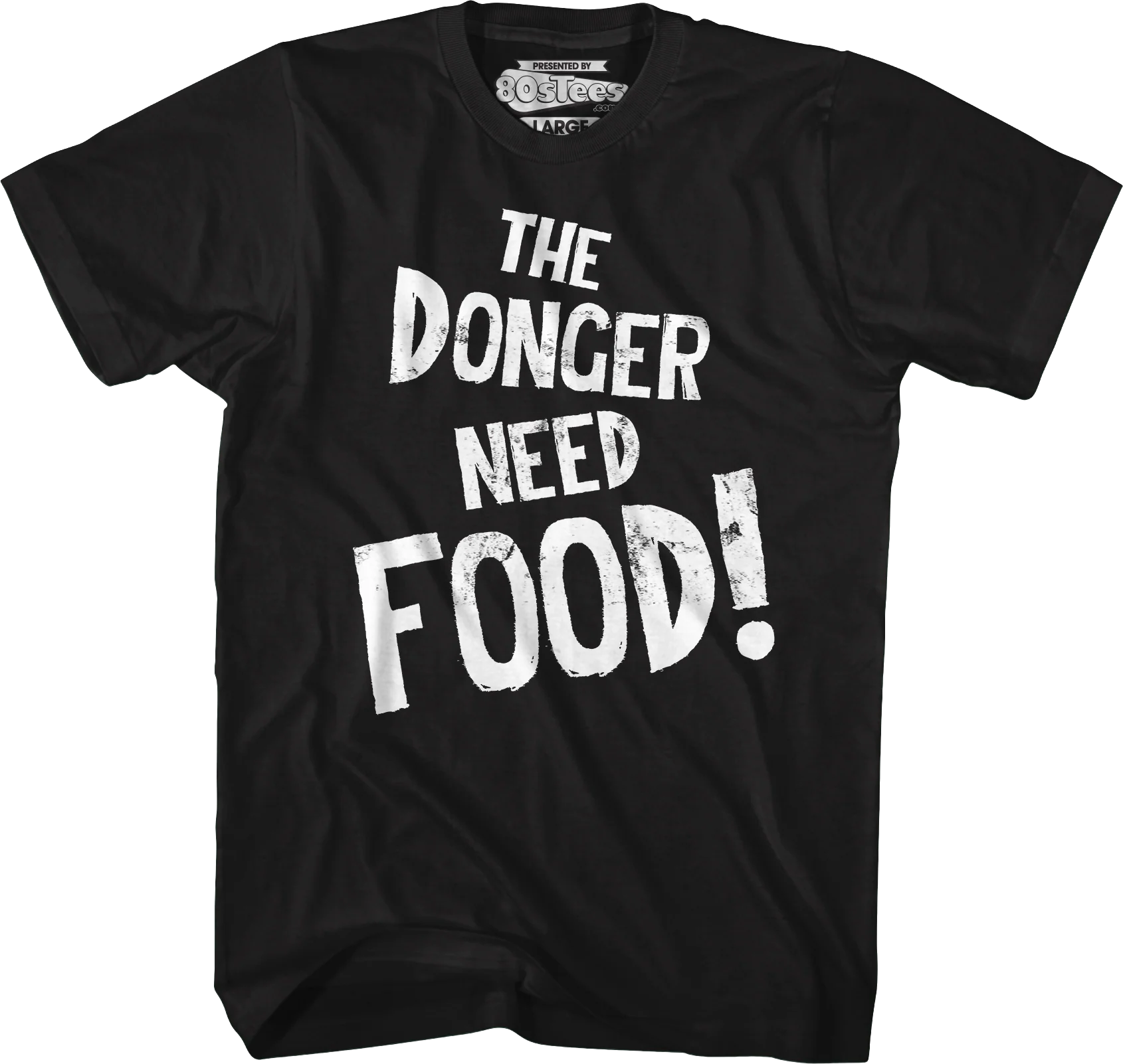 The Donger Need Food T-Shirt