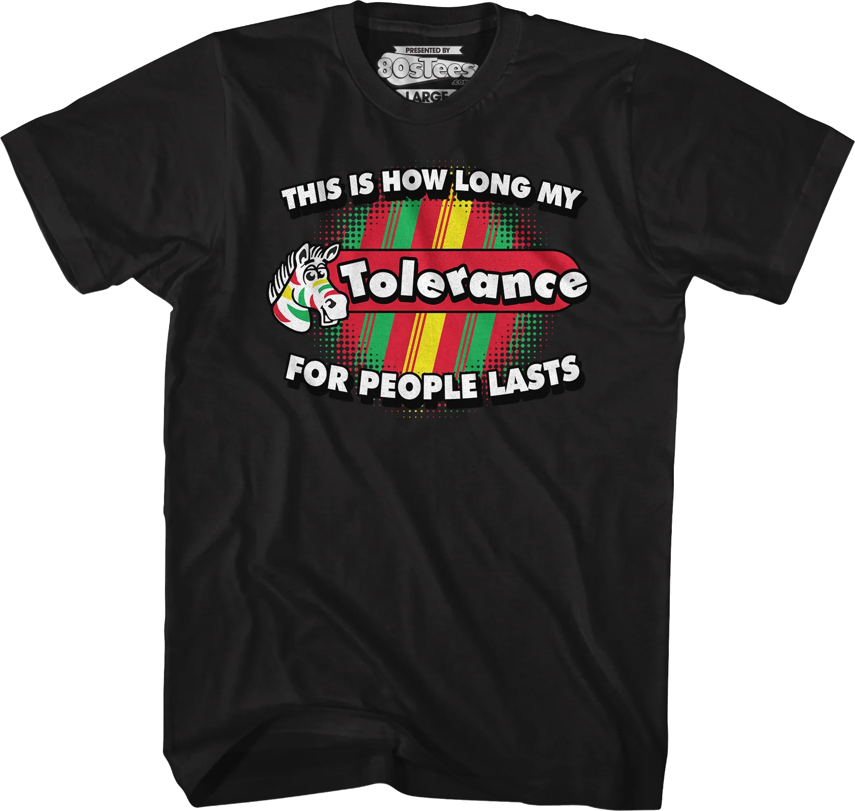This Is How Long My Tolerance For People Lasts T-Shirt