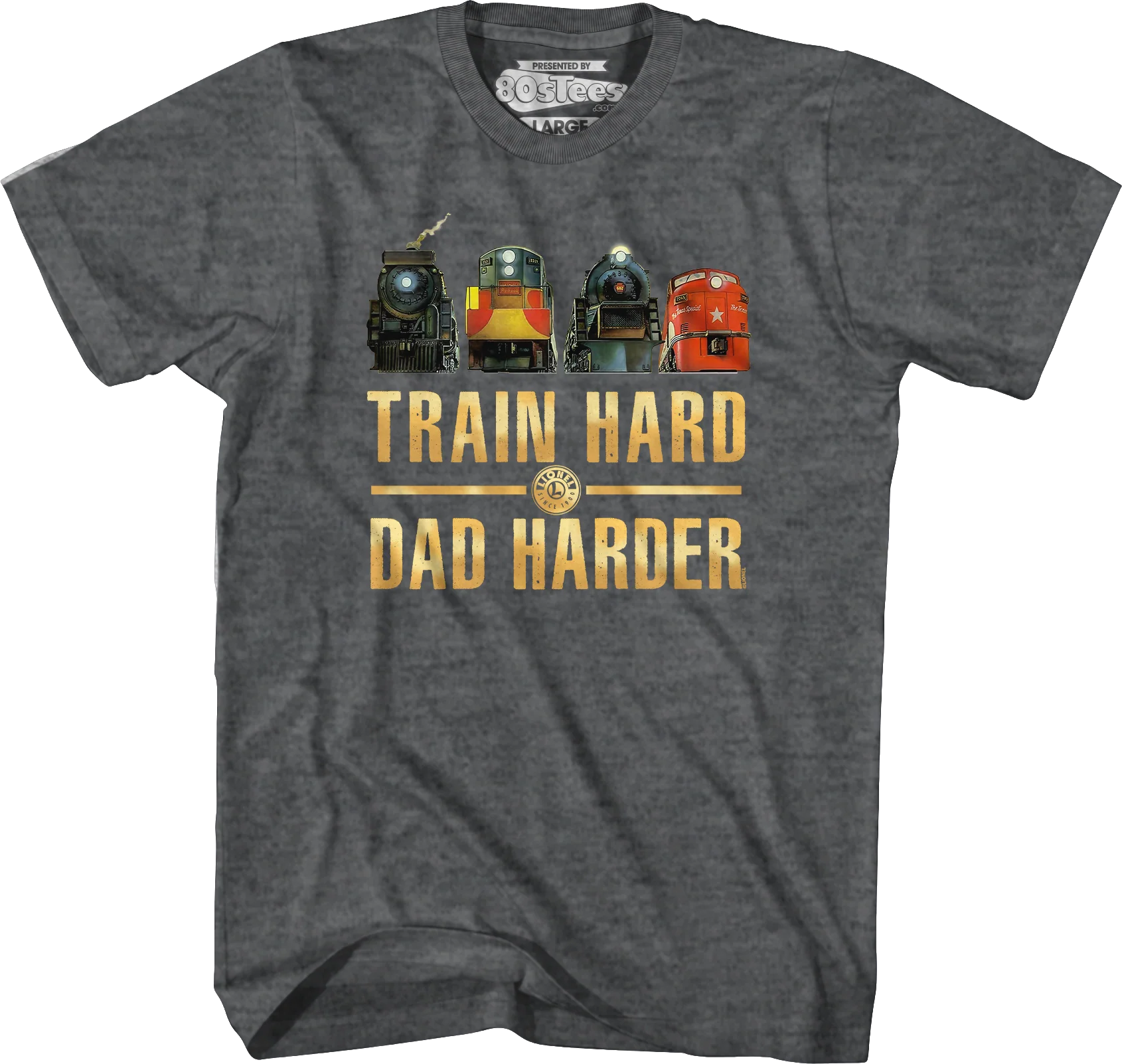 Train Hard Dad Harder Lionel Trains T-Shirt - Image 3