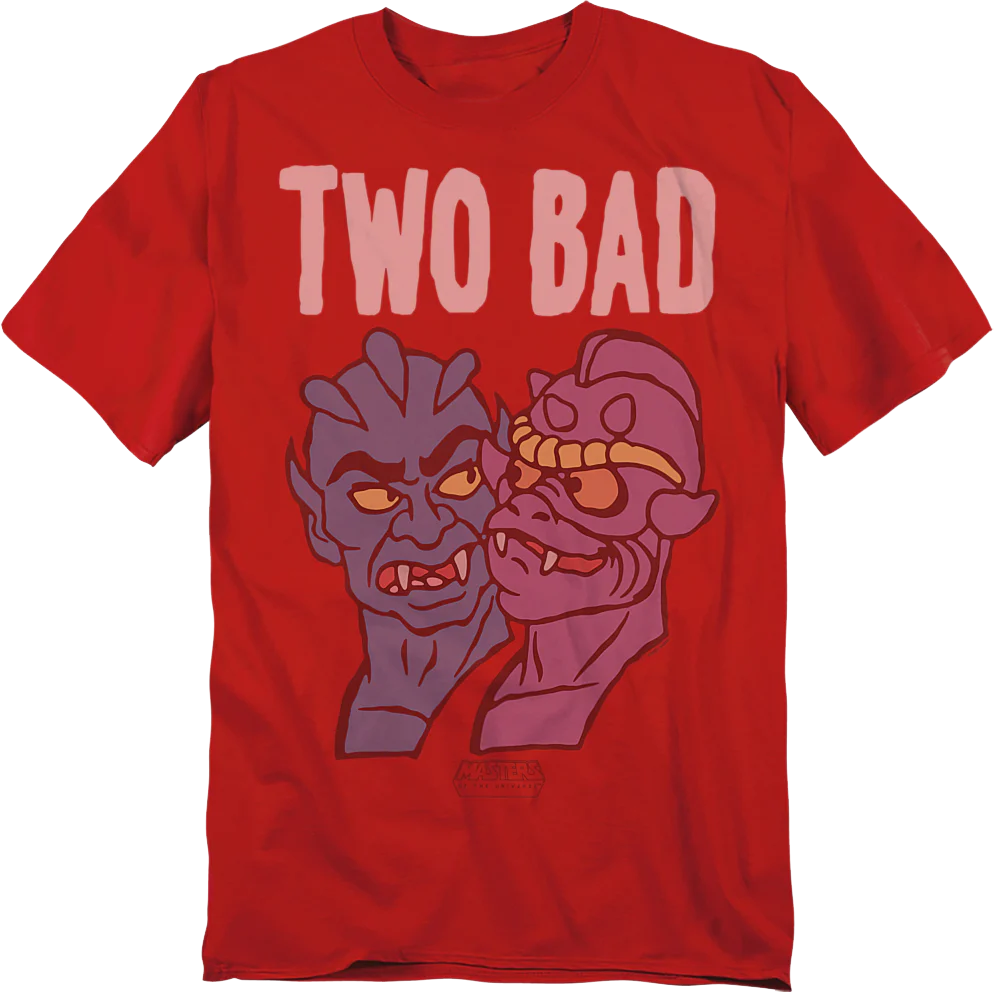 Two Bad Masters of the Universe T-Shirt