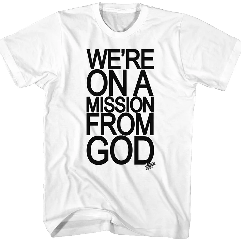 We're On A Mission From God Blues Brothers T-Shirt