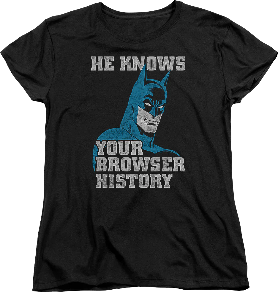 Womens Browser History Batman Shirt