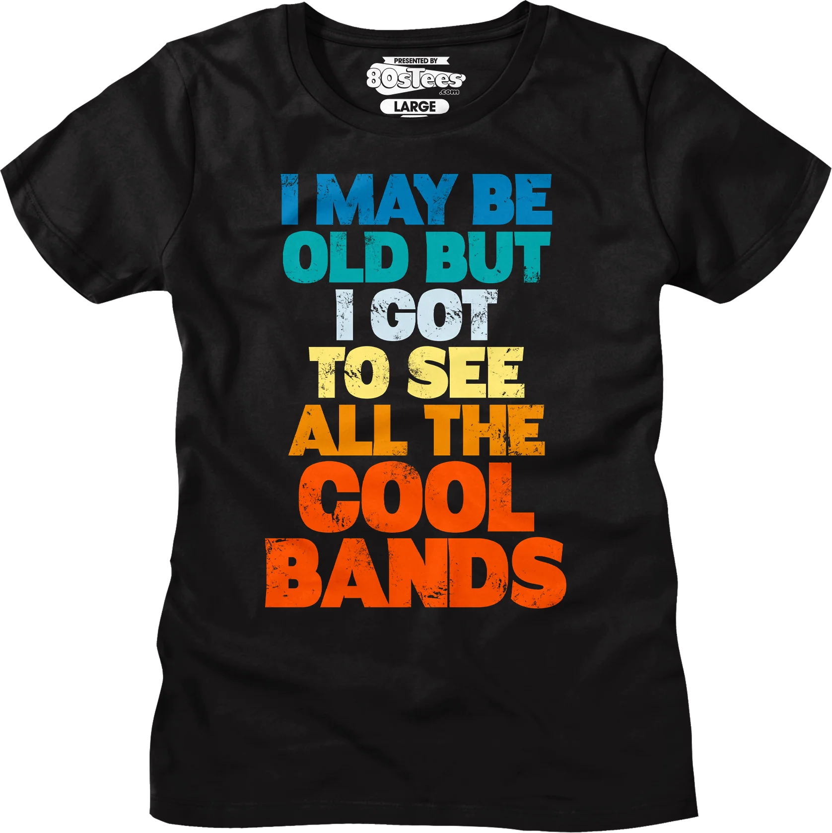 Womens I Got To See All The Cool Bands Shirt