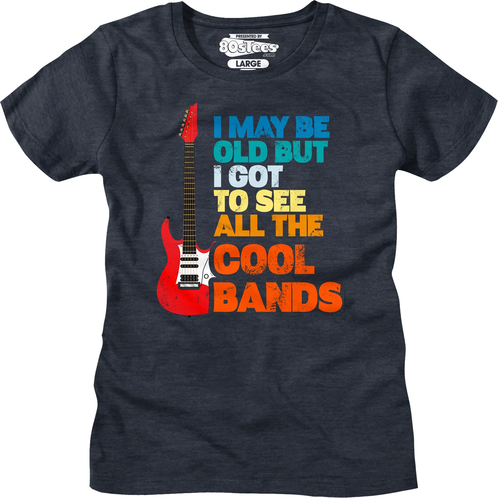 Womens I May Be Old But I Got To See All The Cool Bands Shirt - Image 5