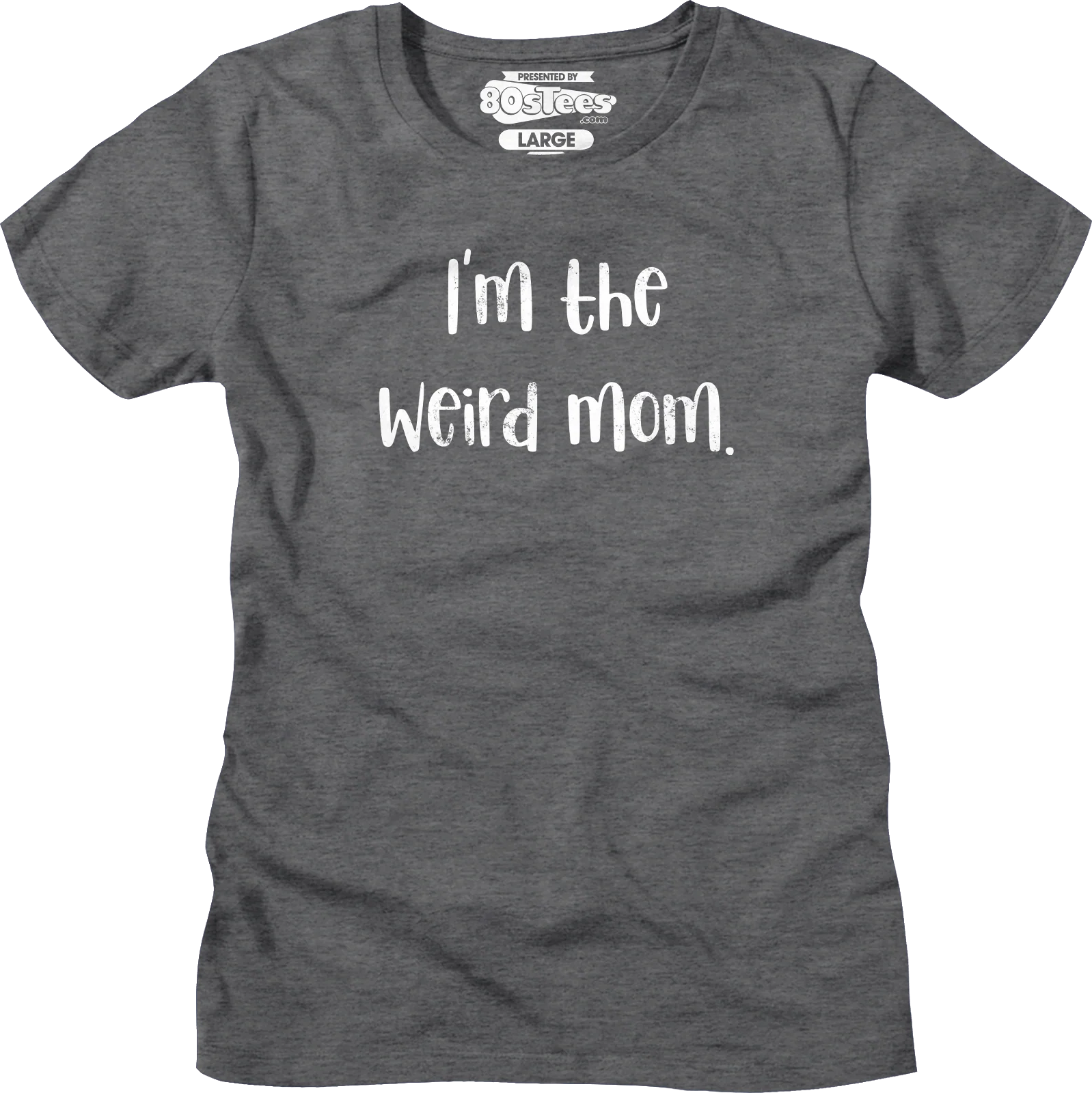 Womens I'm The Weird Mom Shirt - Image 5