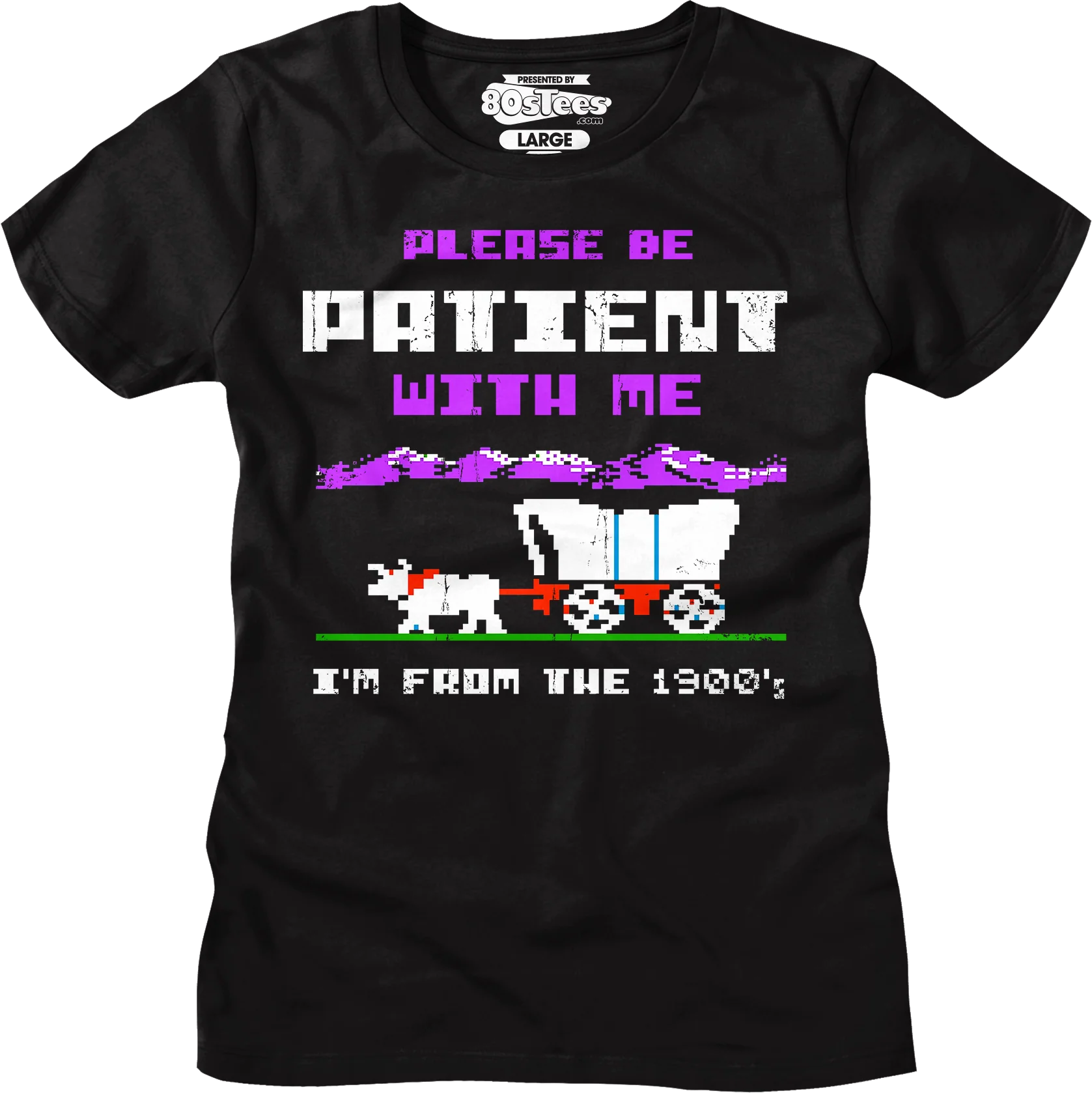 Womens Please Be Patient With Me I'm From The 1900's Shirt