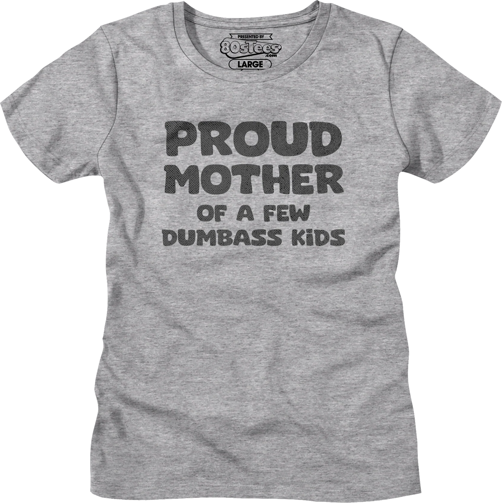 Womens Proud Mother Of A Few Dumbass Kids Shirt - Image 3