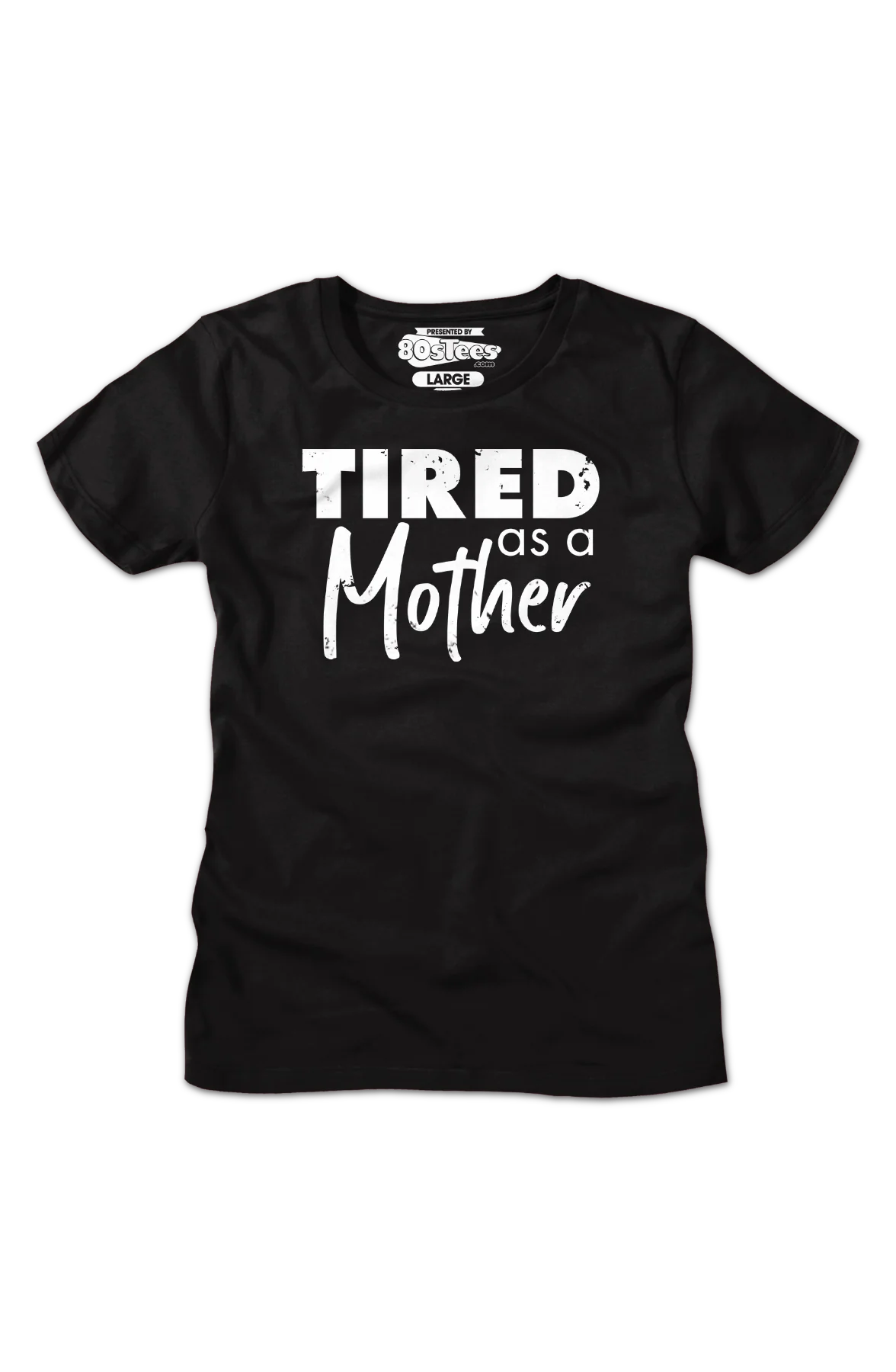 Womens Tired As A Mother Shirt - Image 2
