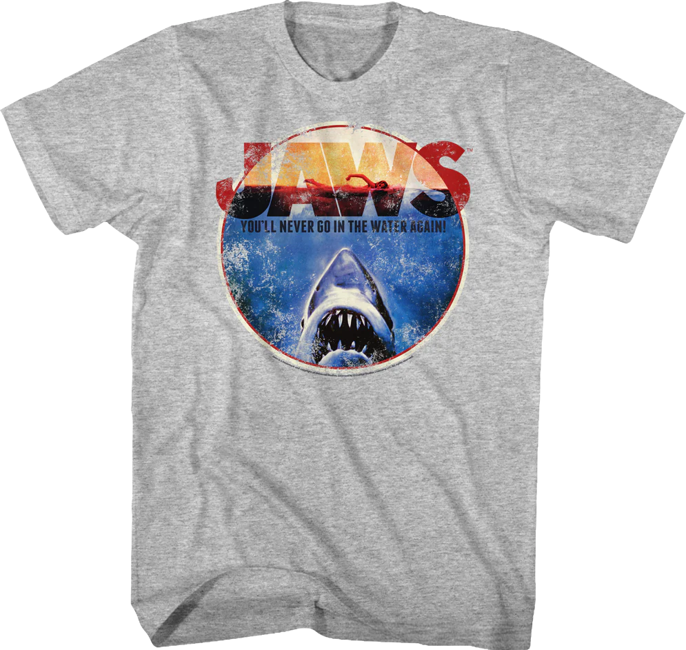 You'll Never Go In The Water Again Jaws T-Shirt
