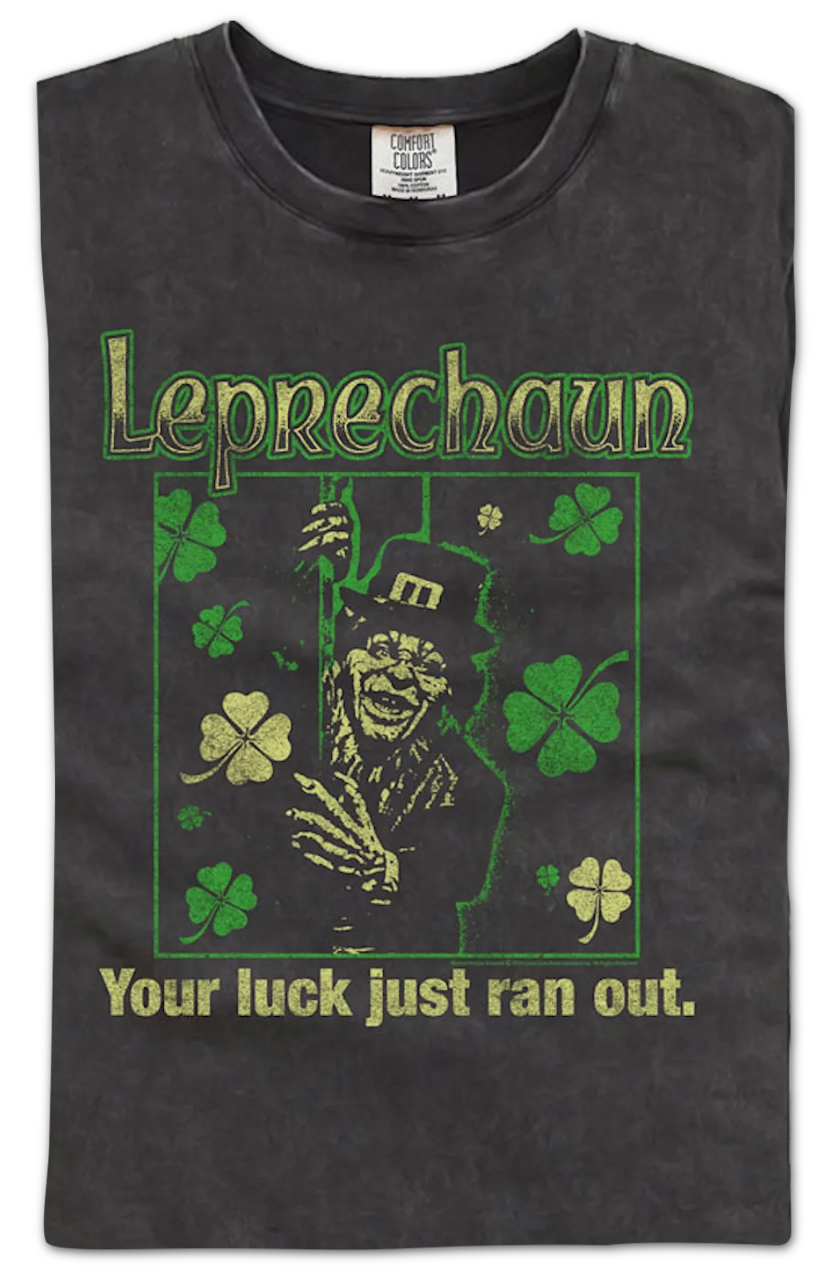 Your Luck Just Ran Out Leprechaun Comfort Colors Brand T-Shirt - Image 2